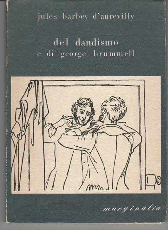 Del dandysmo e di George Brummell (stampa 1981) - Jules-Amédée Barbey d'Aurevilly - copertina