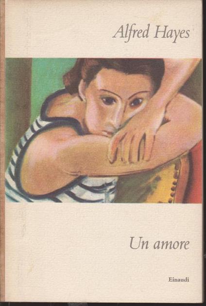 Un amore - Alfred Hayes - copertina