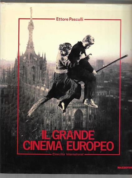 Il grande cinema europeo. Linguaggi, tendenze, tecnologie - Ettore Pasculli - copertina
