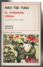 La rivoluzione cinese Introduzione di Augusto Illuminati (stampa 1974)