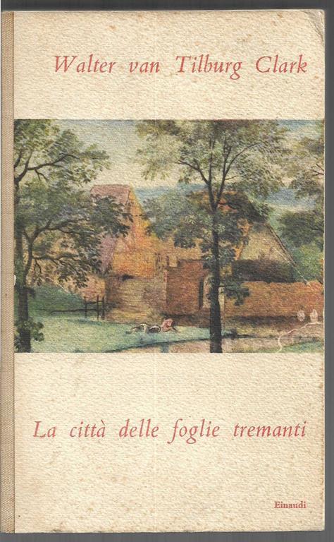 La città delle foglie tremanti - Walter Van Tilburg Clark - copertina