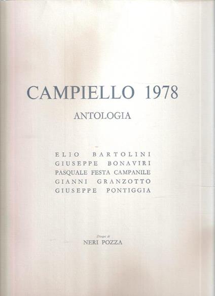 Antologia Del Campiello 1978 - Disegni Di Neri Pozza - Elio Bartolini,Giuseppe Bonaviri - copertina