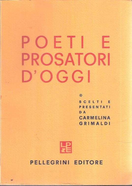 Poeti E Prosatori D'oggi - Carmelina Grimaldi - copertina