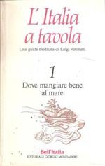 L' italia A Tavola N. 1 Dove Mangiar Bene Al Mare