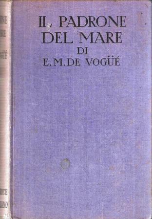 Il Padrone Del Mare - Eugéne Melchior de Vogüé - copertina