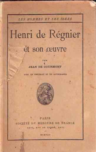 Henri De Regnier Et Son Oeuvre - Jean de Gourmont - copertina