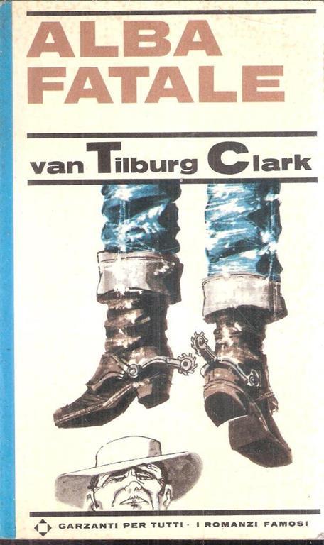 Alba Fatale - Walter Van Tilburg Clark - copertina