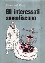 Gli Interessati Smentiscono. Ill. Di Livio Ober