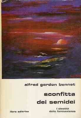 Sconfitta Dei Semidei - Alfred Gordon Bennet - copertina