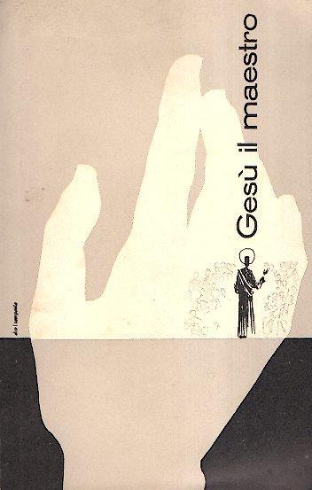 Gesù Il Maestro Testo Di Religione Per I Seniores Della G.I.A.C - Giuseppe Casale - copertina