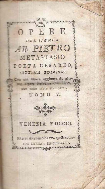 Opere Del Signor Ab. Pietro Metastasio Poeta Cesareo. Settima Edizione. Con Una Nuova Aggiunta Di A - Pietro Metastasio - copertina