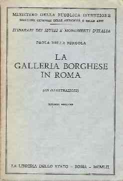 La Galleria Borghese In Roma - Giovanna Della Pergola - copertina