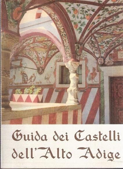 Guida Dei Castelli Dell'alto Adige - Marcello Caminiti - copertina