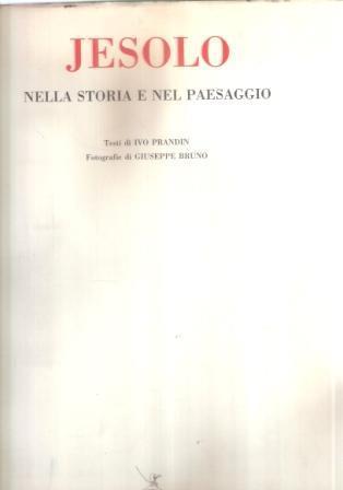 Jesolo Nella Storia E Nel Paesaggio - Ivo Prandin - copertina