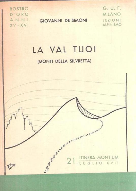 La Val Tuoi. Monti Della Silvretta - Giovanni De Simoni - copertina