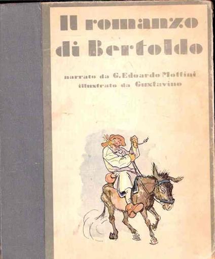 Il Romanzo Di Bertoldo Ill. Da Gustavino - Edoardo Mottini - copertina