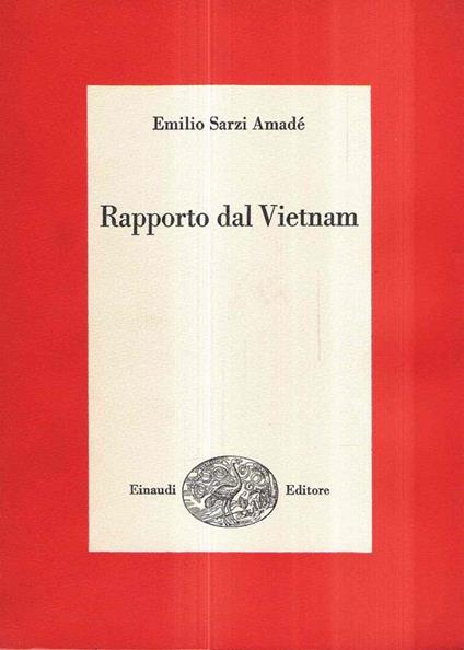 Rapporto Dal Vietnam - Emilio Sarzi Amadé - copertina