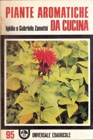Piante aromatiche da cucina - Igidio Zanutto,Gabriele Zanutto - copertina