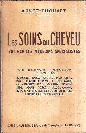 Les Soins Du Cheveu Vus Pae Medicins Specialistes - Arvet - copertina