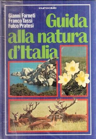 Guida Alla Natura D'italia - Gianni Farneti - copertina