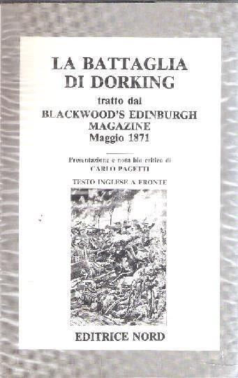 La Battaglia Di Dorking Tratto Dal Blackwood's Edinburgh Magazine Maggio 1871 - Carlo Pagetti,Di Critica - copertina