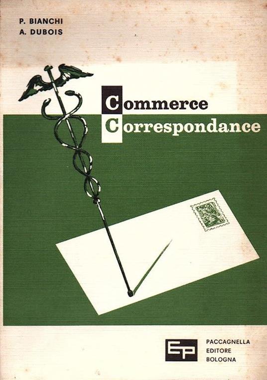 Commerce Corrispondance - P. Bianchi,Agnès Dubois - copertina