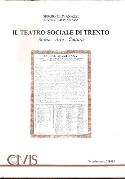 Il Teatro Sociale Di Trento Storia. Arte. Cultura - Sergio Giovanazzi,Franco Giovanazzi - copertina