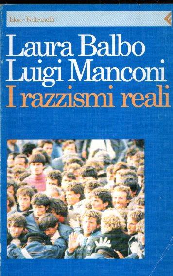 I razzismi reali - Laura Balbo,Luigi Manconi - copertina