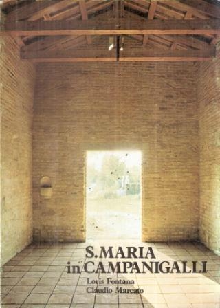 S. Maria In Campanigalli - Loris Fontana,Claudio Marcato - copertina