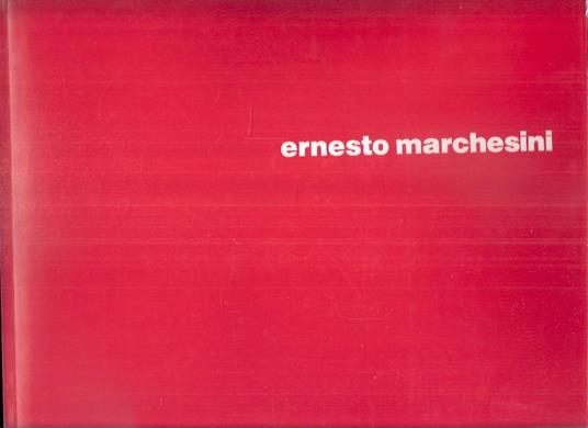 Ernesto Marchesini 1979-1989 - D. Formaggio,P. Zanotto - copertina