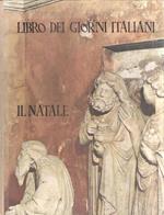 Libro Dei Giorni Italiani. Il Natale