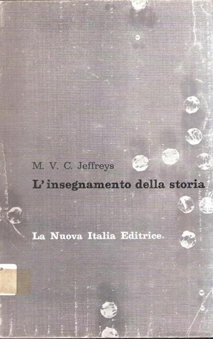 L' insegnamento Della Storia Secondo Il Metodo Della Linee Di Sviluppo - Montagu V. C. Jeffreys - copertina