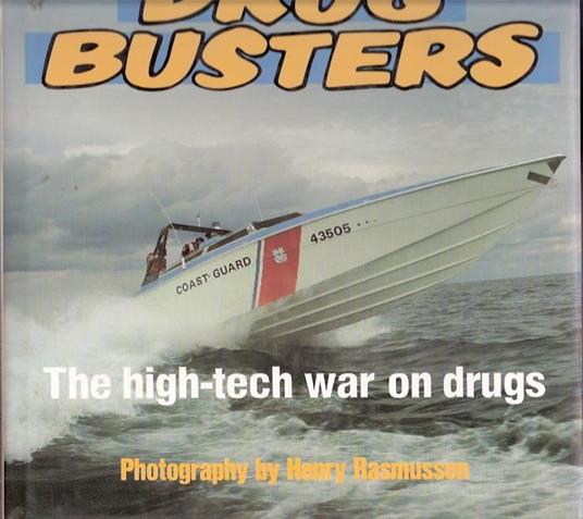 Drugbusters The High-Tech War On Drug - Henry Rasmussen - copertina