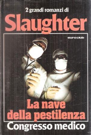 La nave della pestilenza - Frank G. Slaughter - copertina