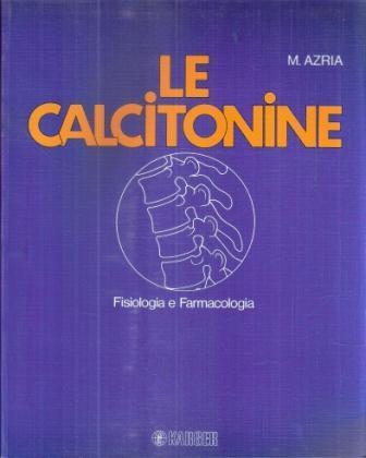 Le Calcitonine Fisilgia E Farmacologia - M. Azria - copertina