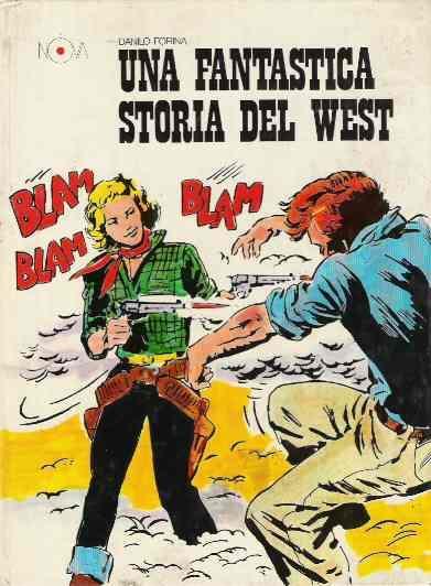 Una Fantastica Storia Del West - Ill. Di Renato Polese - Danili Forina - copertina