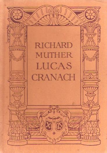 Lucas Cranach - Richard Muther - copertina