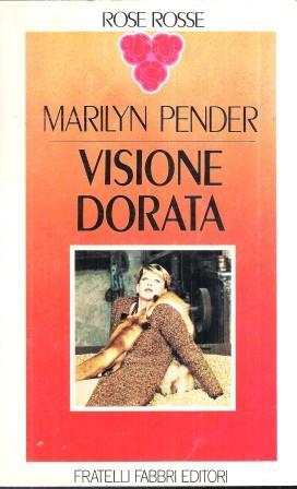 Visione Dorata - Marilyn Pender - copertina