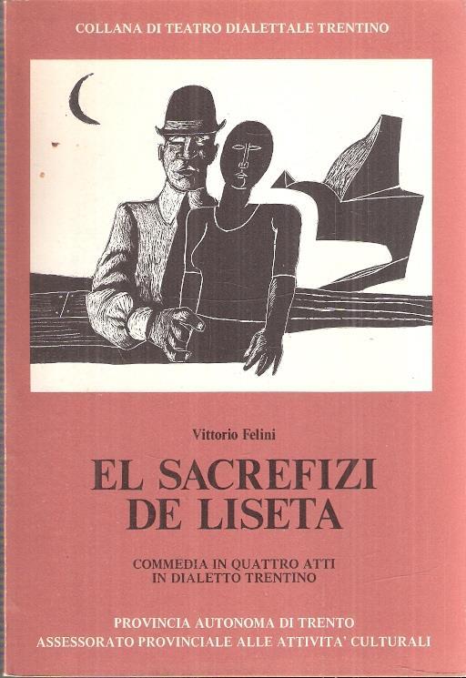 El Sacrefizi De Liseta - Vittorio Felini - copertina