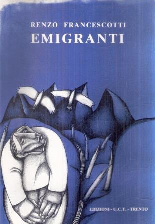 Emigranti - Renzo Francescotti - copertina
