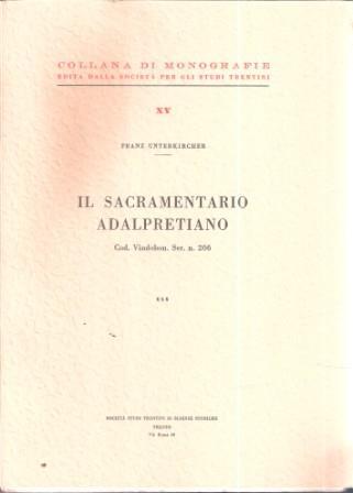 Il Sacramentario Adalpretiano Cod. Vindobon. Ser. N. 206 - Franz Unterkircher - copertina