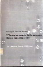 L' insegnamento Delle Scienze Fisico-Matematiche