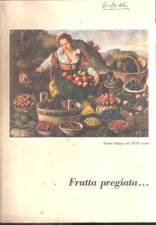 Frutta Pregiata.. - copertina