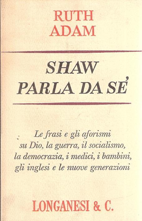 Shaw Parla Da Sé - Ruth Adam - copertina