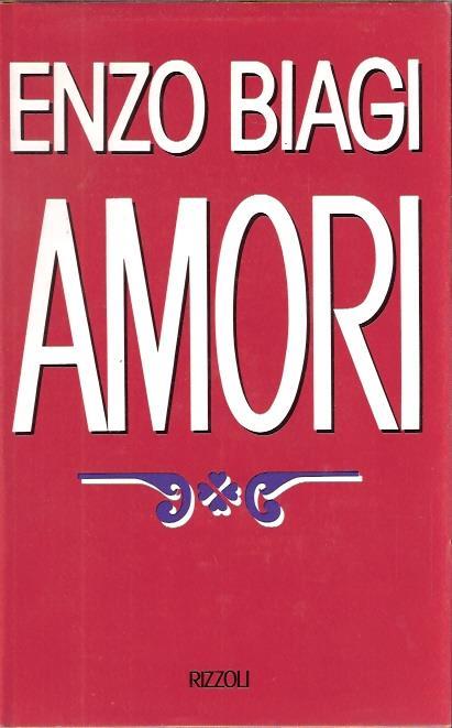 Amori - Enzo Biagi - copertina