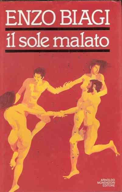 Il sole malato. Viaggio nella paura dell'AIDS - Enzo Biagi - copertina