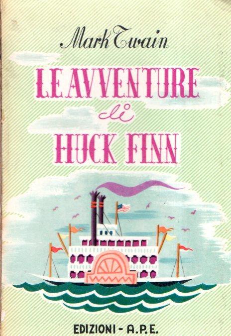 Le Avventure Di Huck Finnn. Ill. Da Camilli - Mark Twain - copertina