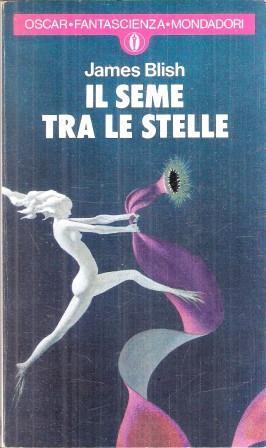 Il Seme Tra Le Stelle - James Blish - copertina