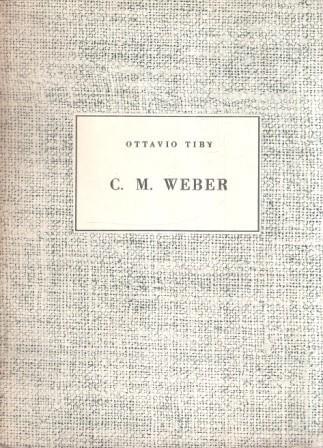 Carlo Maria Von Weber - Ottavio Tiby - copertina