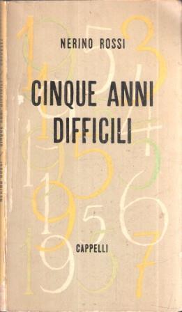 Cinque Anni Difficili - Nerino Rossi - copertina